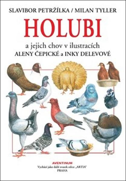 Holubi a jejich chov - Slavibor Petržílka - 978-80-7442-088-7