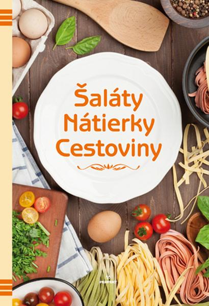 Šaláty Nátierky Cestoviny - 978-80-8046-855-2