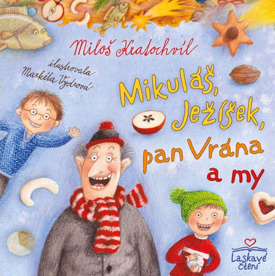 Mikuláš, Ježíšek, pan Vrána a my - 978-80-7387-425-4