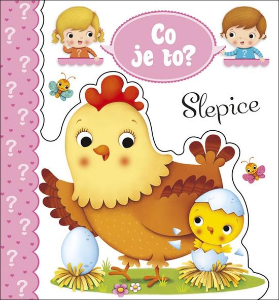 Co je to? Slepice - 978-80-7547-124-6