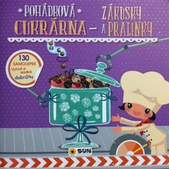 Pohádková cukrárna - Zákusky - 978-80-7567-162-2