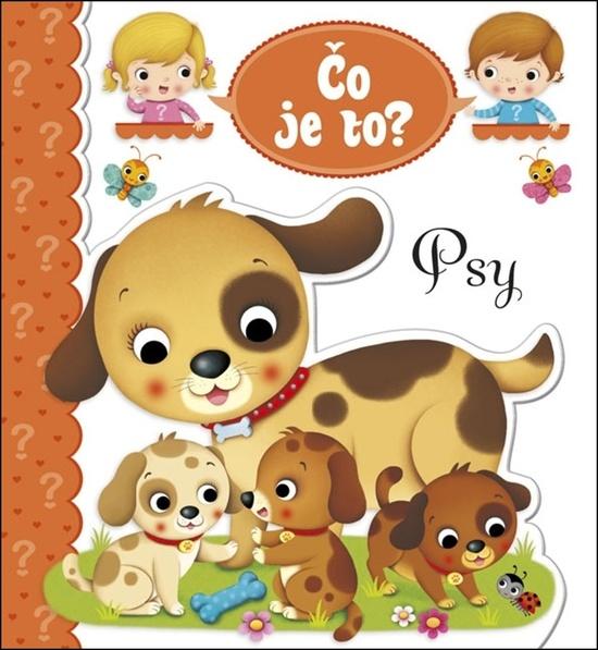 Čo je to? Psy - 978-80-7547-139-0