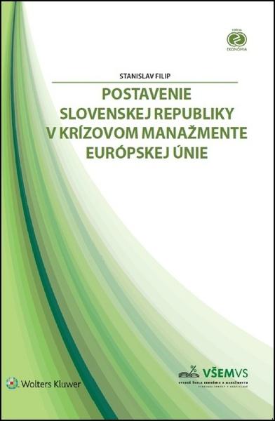 Levně Postavenie Slovenskej republiky v krízovom manažmente Európskej únie