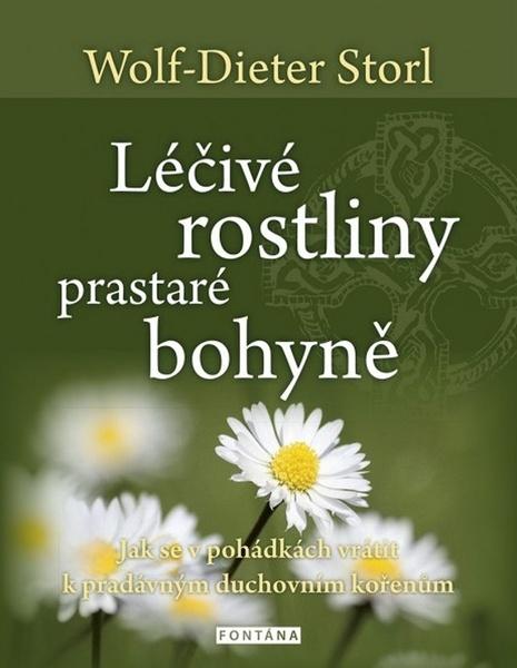 Léčivé rostliny prastaré bohyně - 978-80-7336-882-1