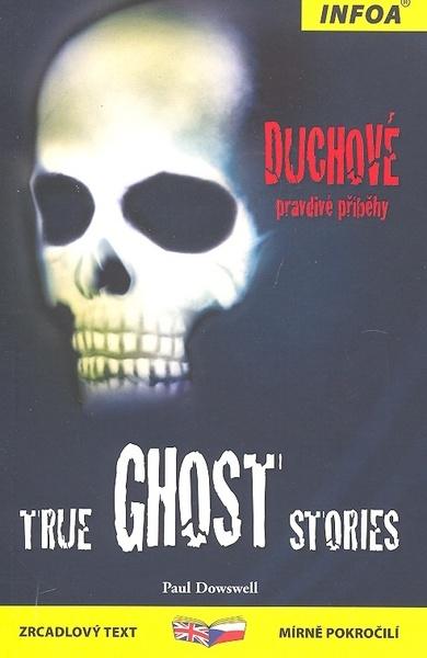 Levně True Ghost Stories/Duchové