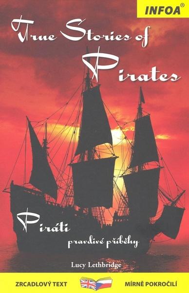 Levně True stories of Pirates/ Piráti