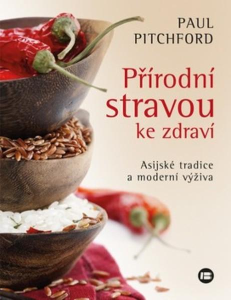 Přírodní stravou ke zdraví - 978-80-7306-861-5