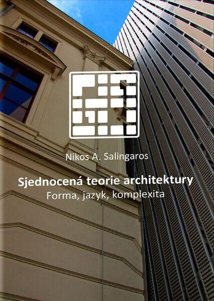 Sjednocená teorie architektury - 978-80-7485-138-4