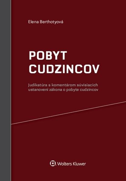 Levně Pobyt cudzincov