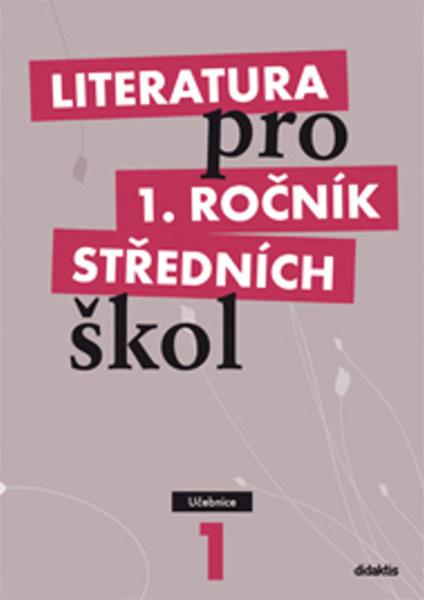 Levně Literatura pro 1. ročník středních škol