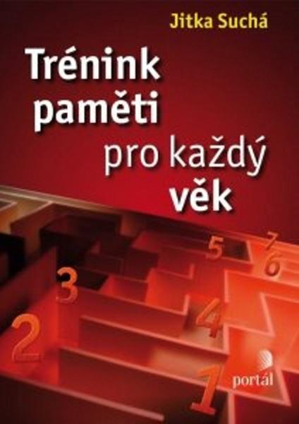 Trénink paměti pro každý věk - 978-80-262-0847-1