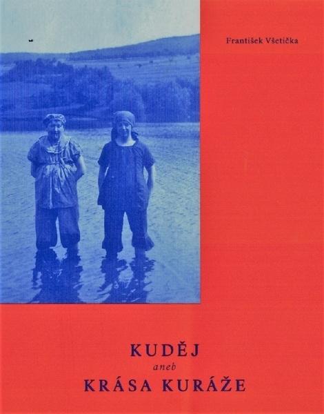 Levně Kuděj aneb krása kuráže