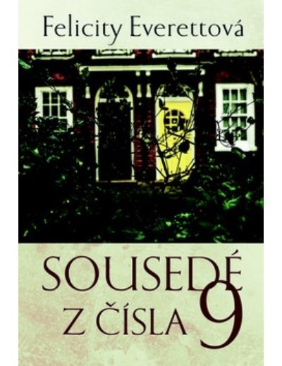 Sousedé z čísla 9 - 978-80-7306-945-2