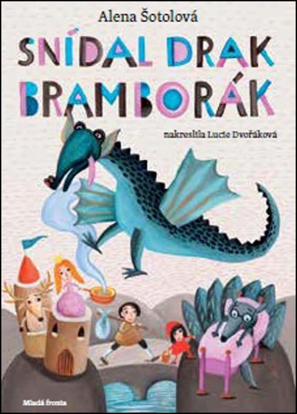 Levně Snídal drak bramborák