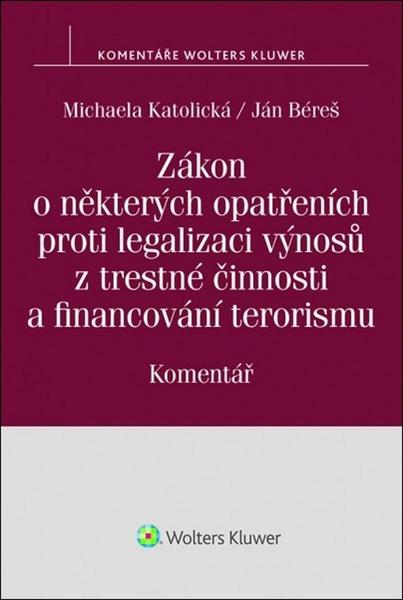Zákon o některých opatřeních proti legalizaci výnosů z trestné činnosti a financ - 978-80-7552-823-0