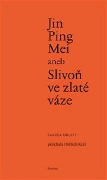 Jin Ping Mei aneb Slivoň ve zlaté váze - 978-80-86921-13-6