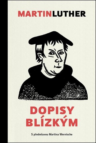 Levně Martin Luther Dopisy blízkým
