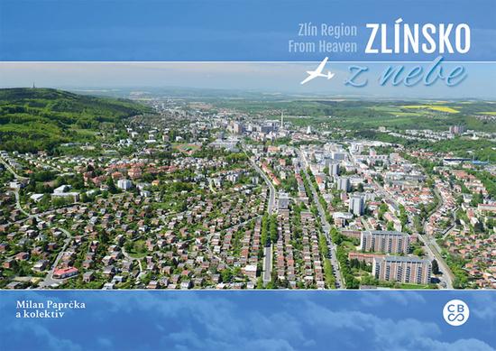 Zlínsko z nebe - 978-80-87724-88-0
