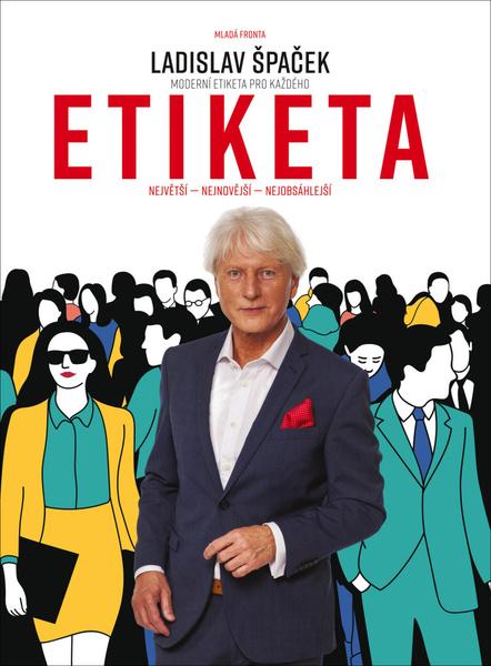 ETIKETA Moderní etiketa pro každého - 978-80-204-4577-3