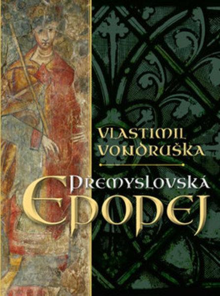 Přemyslovská epopej - 978-80-243-7650-9