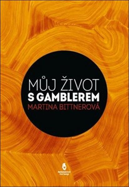 Můj život s gamblerem - 978-80-87563-55-7