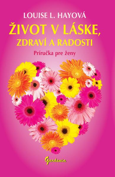 Život v láske, zdraví a radosti - 978-80-85662-50-4
