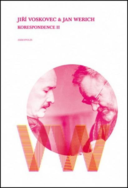 Jiří Voskovec & Jan Werich Korespondence II - 978-80-7304-209-7