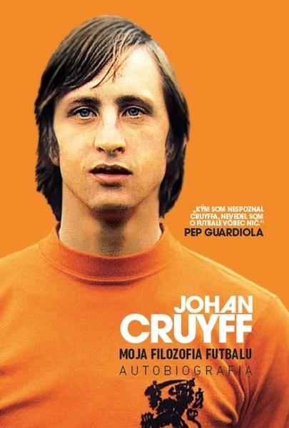 Levně Johan Cruyff Moja filozofia futbalu