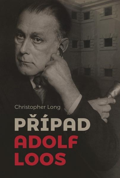 Případ Adolf Loos - 978-80-7485-142-1