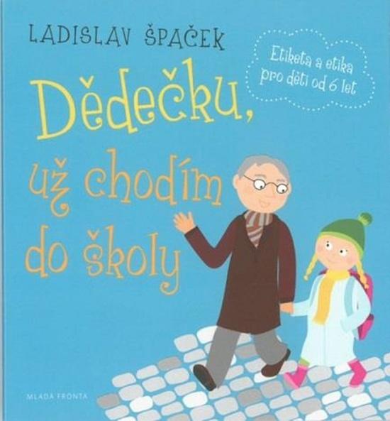 Dědečku, už chodím do školy