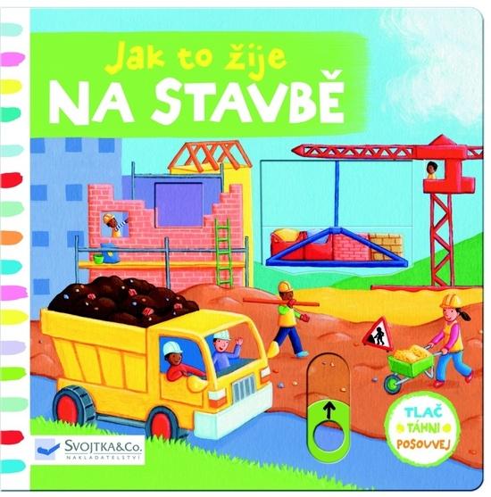 Levně Jak to žije na stavbě