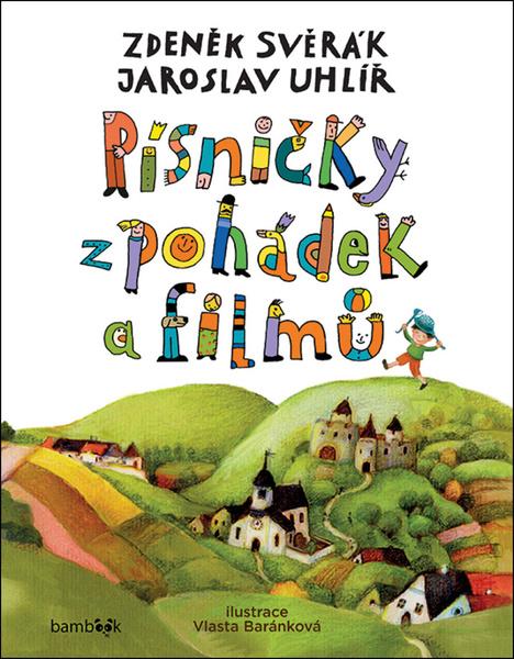 Levně Písničky z pohádek a filmů - Svěrák Zdeněk, Uhlíř Jaroslav