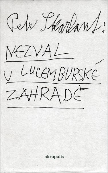 Levně Nezval v Lucemburské zahradě