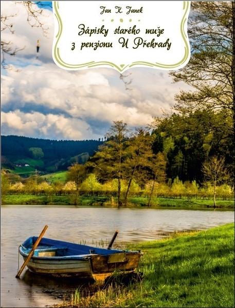 Levně Zápisky starého muže z penzionu U Přehrady