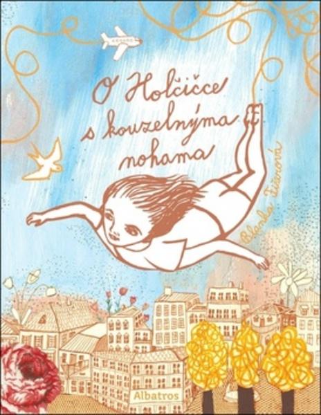 O Holčičce s kouzelnýma nohama - 978-80-00-04811-6