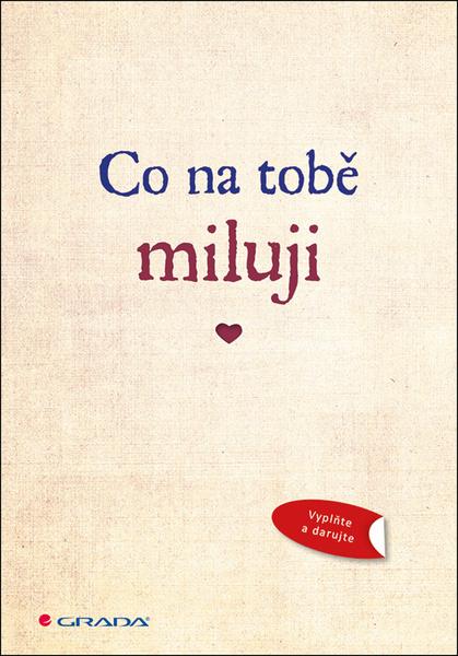 Levně Co na tobě miluji