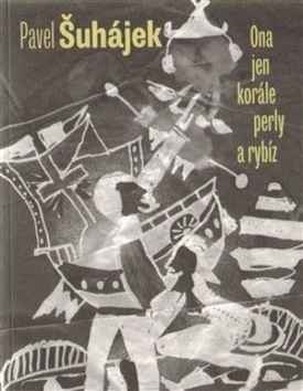 Ona jen korále, perly a rybíz - 978-80-87422-12-0