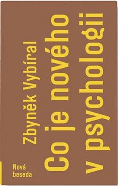 Co je nového v psychologii - 978-80-906751-0-0