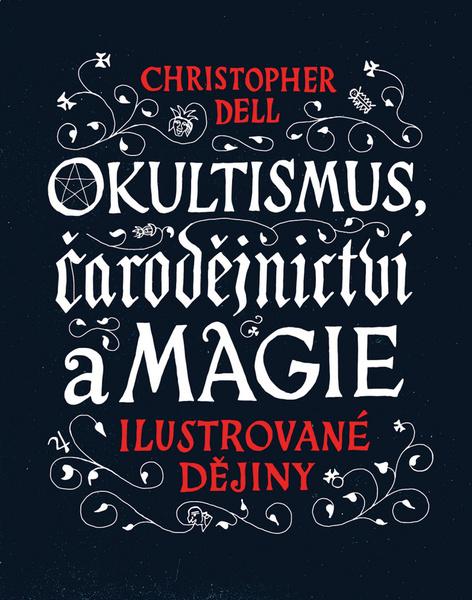 Okultismus, čarodějnictví a magie - 978-80-7529-320-6