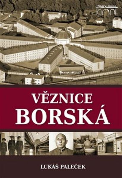 Věznice borská - 978-80-87338-76-6