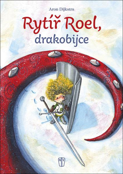 Rytíř Roel, drakobijce - 978-80-206-1678-4