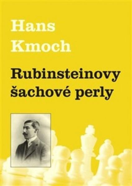 Rubinsteinovy šachové perly - 978-80-87303-44-3
