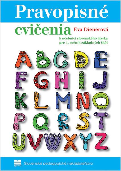 Pravopisné cvičenia k učebnici slovenského jazyka pre 5. ročník základných škôl - 978-80-10-03182-5