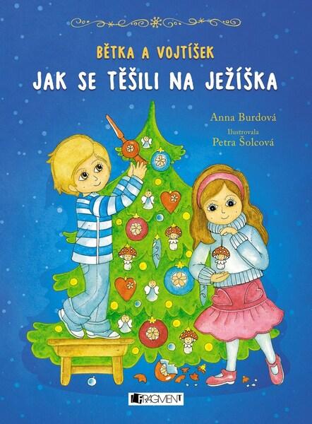 Bětka a Vojtíšek Jak se těšili na Ježíška - 978-80-253-3395-2