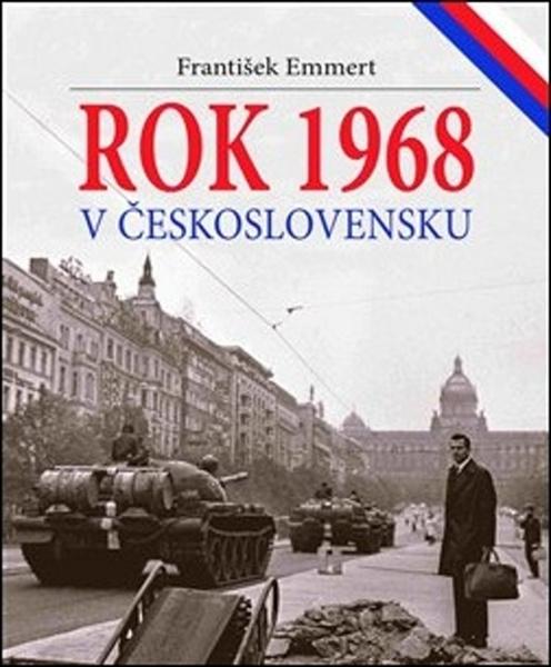 Rok 1968 v Československu - 978-80-906911-0-0