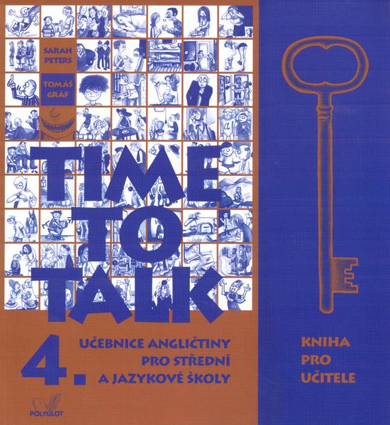 Time to Talk 4. SŠ a JŠ - kniha pro učitele - Peters S.,Gráf T. - 80-86195-35-X