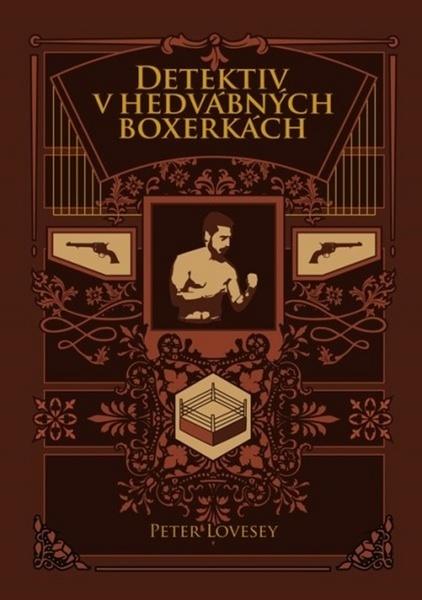 Detektiv v hedvábných boxerkách - 978-80-7363-846-7