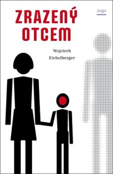 Zrazený otcem - 978-80-257-2271-8