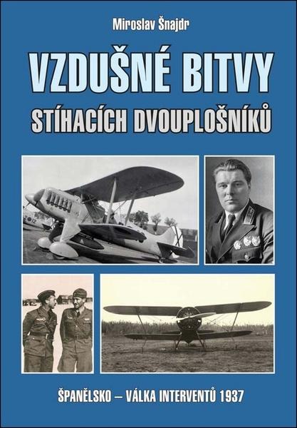Levně Vzdušné bitvy stíhacích dvouplošníků