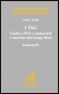 CISG Úmluva OSN o smlouvách o mezinárodní koupi zboží - 978-80-7400-649-4